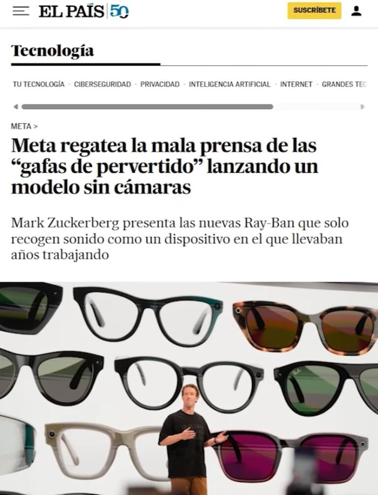 Noticia de El País: Meta regatea la mala prensa de las gafas de pervertido lanzando un modelo sin cámaras